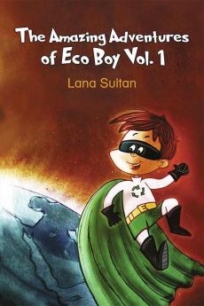 The Amazing Adventures of Eco Boy Vol. 1