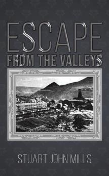 Escape from the Valleys