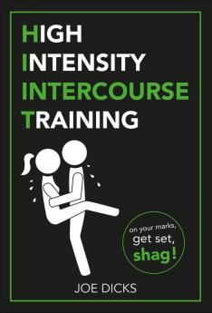 HIIT: High Intensity Intercourse Training