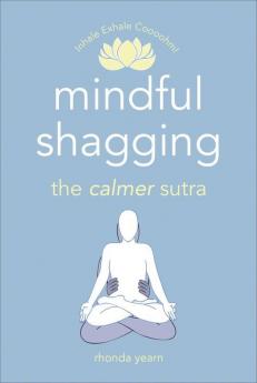 Mindful Shagging