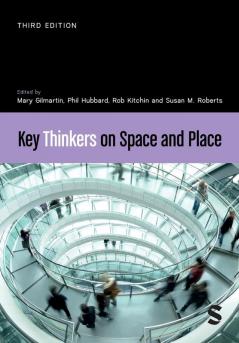 Key Thinkers on Space and Place