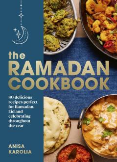 The Ramadan Cookbook