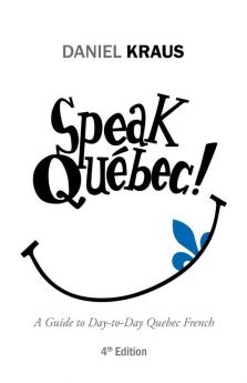 Speak Qu��bec!