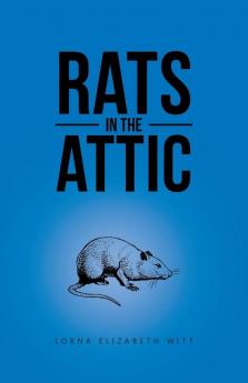 Rats in the Attic