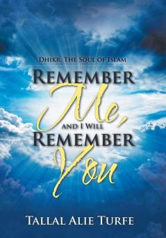 Remember Me and I Will Remember You