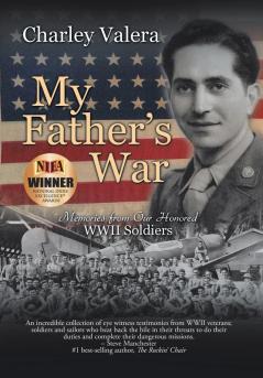 My Father's War: Memories from Our Honored Wwii Soldiers