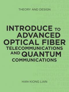 Introduce to Advanced Optical Fiber Telecommunications and Quantum Communications