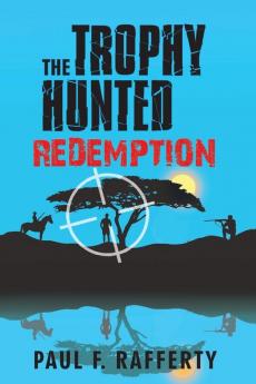 The Trophy Hunted Redemption