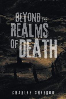 Beyond the Realms of Death