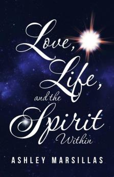 Love Life and the Spirit Within