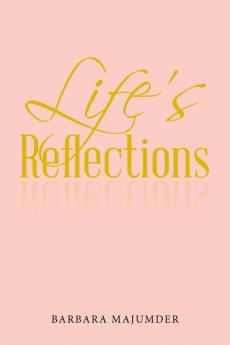 Life's Reflection