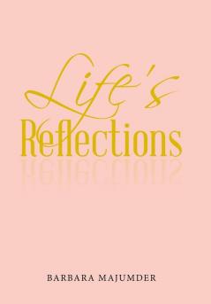 Life's Reflection