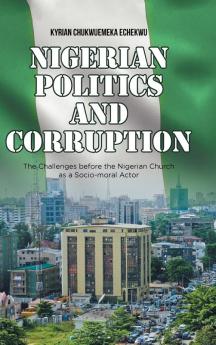 Nigerian Politics and Corruption
