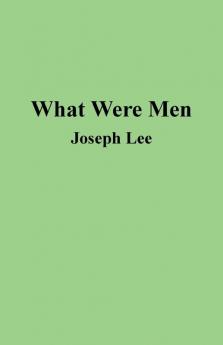 What Were Men