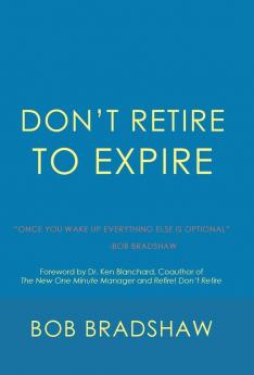 Don't Retire to Expire