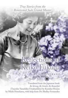 Reflections of Keiko Fukuda