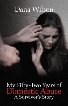 My Fifty-Two Years of Domestic Abuse