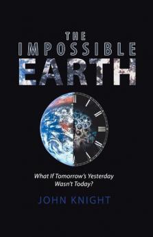 The Impossible Earth