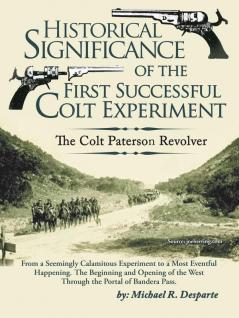 Historical Significance of the First Successful Colt Experiment