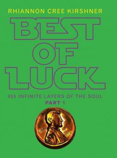 Best of Luck: 955 Infinite Layers of the Soul