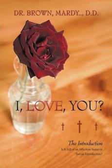 I Love You?: The Introduction