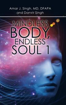 Mindless Body Endless Soul 1