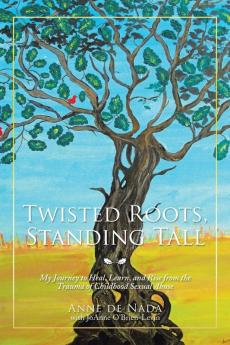 Twisted Roots Standing Tall