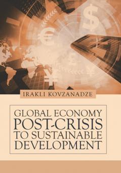 Global Economy: Post-Crisis to Sustainable Development