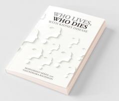 Who Lives Who Dies with Kidney Disease