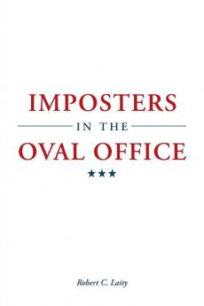 Imposters in the Oval Office