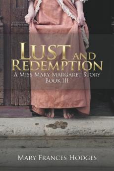 Lust and Redemption: A Miss Mary Margaret Story