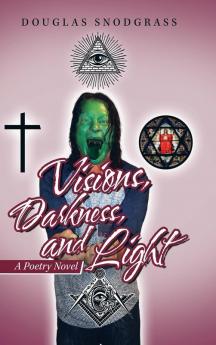 Visions Darkness and Light