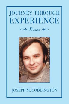 Journey Through Experience: Poems