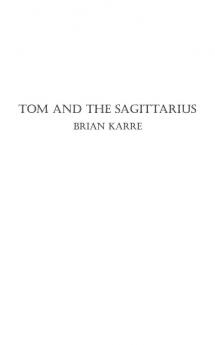 Tom and the Sagittarius