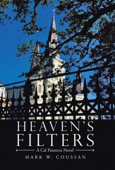 Heaven's Filters: A Cal Panterra Novel