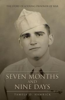 Seven Months and Nine Days
