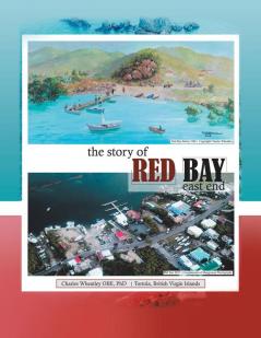 The Story of  Red Bay East End