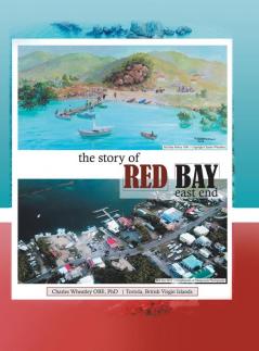 The Story of Red Bay East End