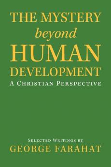 The Mystery Beyond Human Development