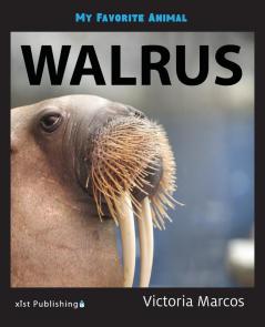 My Favorite Animal: Walrus