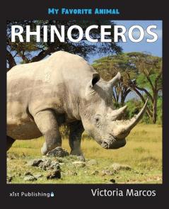 My Favorite Animal: Rhinoceros