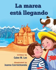 La marea está llegando (Xist Kids Spanish Books)