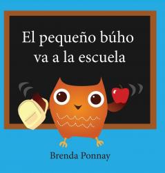 El pequeño búho va a la escuela (Little Hoo)