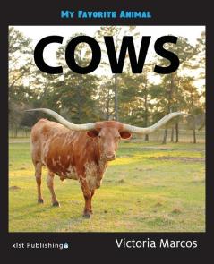 My Favorite Animal: Cows