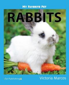 My Favorite Pet: Rabbits (My Favorite Pets)