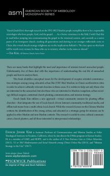 Receptor-Oriented Communication for Hui Muslims in China: With Special Reference to Church Planting: 34 (American Society of Missiology Monograph)