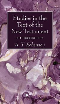 Studies in the Text of the New Testament