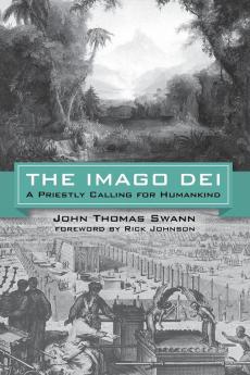 The Imago Dei: A Priestly Calling for Humankind