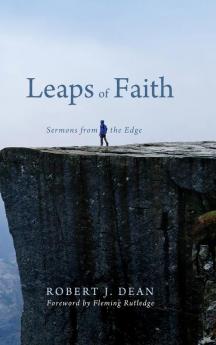 Leaps of Faith: Sermons from the Edge