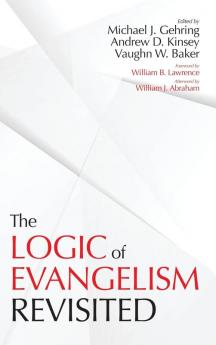 The Logic of Evangelism: Revisited